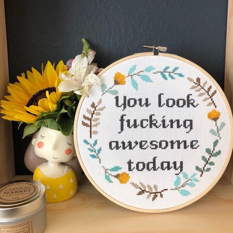 You Look fucking aWeSOmE today 