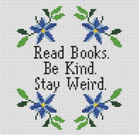 Read Books. Be Kind Stay Weird